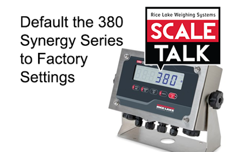 ScaleTalk: How to Default the 380 Synergy Series