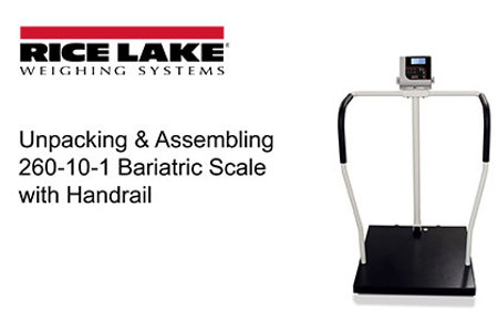 Unpacking and Assembling Rice Lake's 260-10-1 Bariatric Handrail Scale